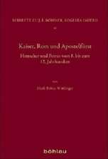 Kaiser, Rom und Apostelfürst