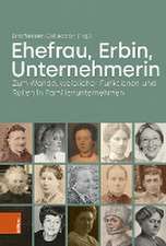 Ehefrau, Erbin, Unternehmerin