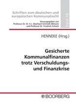 Gesicherte Kommunalfinanzen trotz Verschuldungs- und Finanzkrise