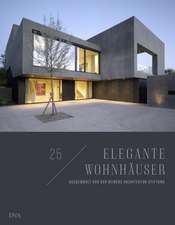 Reiners, H: 25 elegante Wohnhäuser