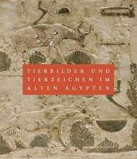 Tierbilder und Tierzeichen im Alten Ägypten