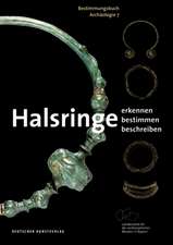 Halsringe – Erkennen. Bestimmen. Beschreiben.