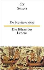 De brevitate vitae Die Kürze des Lebens