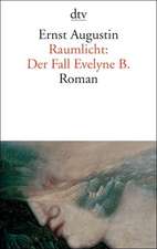 Raumlicht: Der Fall Evelyne B.