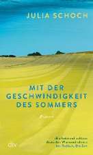 Mit der Geschwindigkeit des Sommers