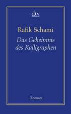 Das Geheimnis des Kalligraphen