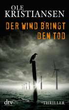 Der Wind bringt den Tod