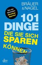 101 Dinge, die Sie sich sparen können