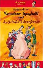 Kommissar Spaghetti und das Schwein im Lehrerzimmer