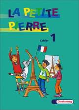 La Petite Pierre 1. Cahier d'activites. Arbeitsheft