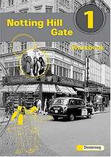 Notting Hill Gate 1. Gesamtschule. Neubearbeitung. Workbook