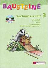 Bausteine Sachunterricht 3. Arbeitsheft mit Lernsoftware. Berlin, Brandenburg, Mecklenburg-Vorpommern. Mit Lernsoftware