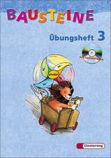 Bausteine Übungsheft 3. Mit CD-ROM. Allgemeine Ausgabe. Neubearbeitung