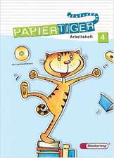 Papiertiger 4. Arbeitsheft mit Lernsoftware CD-ROM. Neubearbeitung