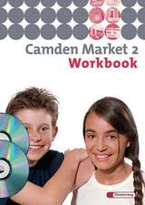 Camden Market 2. Workbook mit Multimedia-Sprachtrainer und CD