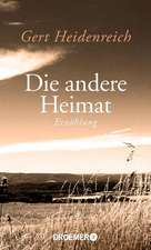 Die andere Heimat