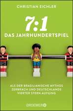 7:1 - Das Jahrhundertspiel