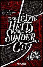 Der letzte Held von Sunder City