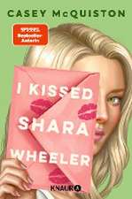 I Kissed Shara Wheeler