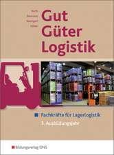 Gut - Güter - Logistik: Fachkräfte für Lagerlogistik