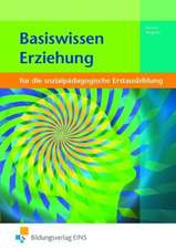 Basiswissen Erziehung. Lehr- / Fachbuch