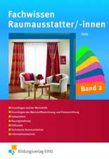 Fachwissen für Raumausstatter/-innen. Band 2