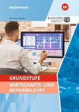 Grundstufe Wirtschafts- und Betriebslehre. Schülerband