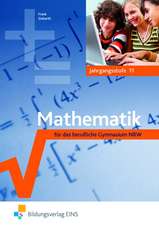 Mathematik 11. Berufliche Gymnasium. Nordrhein-Westfalen