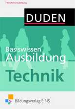 Basiswissen Ausbildung. Technik: Kompendium