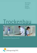 Trockenbau. Berufsfeld Bautechnik. Lehr-/Fachbuch