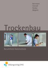 Trockenbau. Berufsfeld Holztechnik Lehr-/Fachbuch