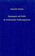 Spannungen und Kräfte im westdeutschen Verfassungssystem.