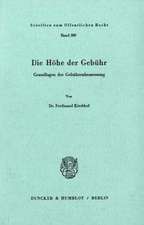 Die Höhe der Gebühr