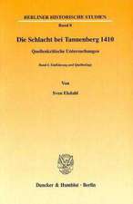 Die Schlacht bei Tannenberg 1410. Quellenkritische Untersuchungen I