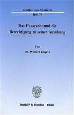 Das Hausrecht und die Berechtigung zu seiner Ausübung