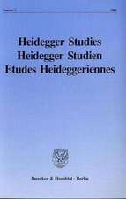 Heidegger Studies / Heidegger Studien / Etudes Heideggeriennes. Vol. 7 (1991)