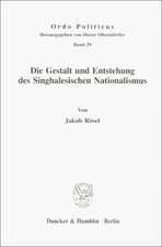 Die Gestalt und Entstehung des Singhalesischen Nationalismus