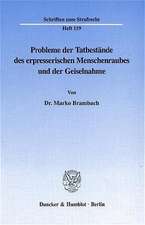 Probleme der Tatbestände des erpresserischen Menschenraubes und der Geiselnahme.