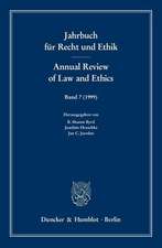 Jahrbuch für Recht und Ethik /Annual Review of Law and Ethics