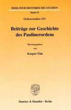 Beiträge zur Geschichte des Paulinerordens