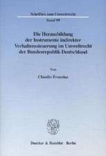 Die Herausbildung der Instrumente indirekter Verhaltenssteuerung im Umweltrecht der Bundesrepublik Deutschland.