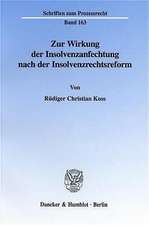 Zur Wirkung der Insolvenzanfechtung nach der Insolvenzrechtsreform