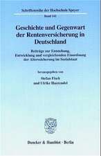 Geschichte und Gegenwart der Rentenversicherung in Deutschland.