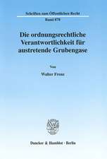 Die ordnungsrechtliche Verantwortlichkeit für austretende Grubengase