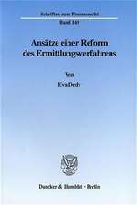 Ansätze einer Reform des Ermittlungsverfahrens