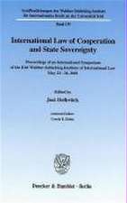 International Law of Cooperation and State Sovereignty.