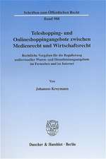 Teleshopping- und Onlineshoppingangebote zwischen Medienrecht und Wirtschaftsrecht