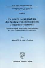 Die neuere Rechtsprechung des Bundesgerichtshofs auf dem Gebiet des Steuerrechts