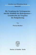 Die Vergütung des Vertragsarztes und die Stabilität des Beitragssatzes - Grundrechte als Vorgaben der Budgetierung