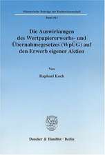 Die Auswirkungen des Wertpapiererwerbs- und Übernahmegesetzes (WpÜG) auf den Erwerb eigener Aktien